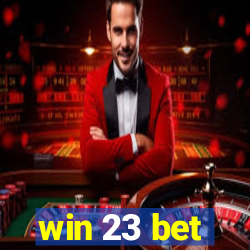 win 23 bet